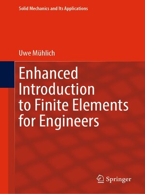 cover image of Enhanced Introduction to Finite Elements for Engineers